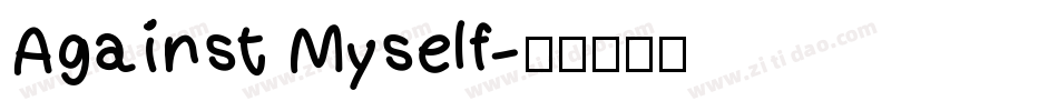 Against Myself字体转换
